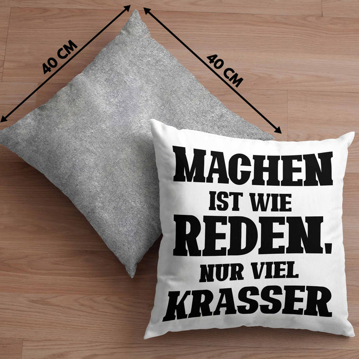 Lustige "Machen Ist Wie Reden Nur Viel Krasser" Kissen mit Füllung 40x40 Geschenk für Macher mit Spruch (Grau) Grau Trendation