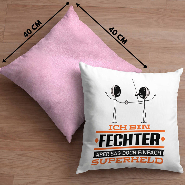 Fechter Geschenk Kissen mit Füllung 40x40 Ich Bin Fechter Aber Sag Doch Einfach Superheld Lustige Geschenkdiee für Fechter (Grau) Rosa Trendation
