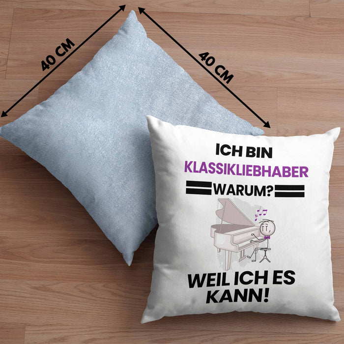 Klassikliebhaber Geschenk Kissen mit Füllung 40x40 Lustiger Spruch Ich Bin Klassikliebhaber Warum Weil Ich Es Kann Geschenkidee Bester Klassikliebhaber Geburtstag (Grau) Blau Trendation