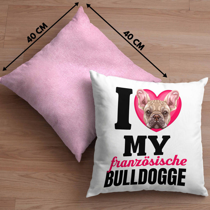 Französische Bulldogge Besitzerin Kissen mit Füllung 40x40 Geschenk Lustiger Spruch Geschenkidee I Love My Französische Bulldogge (Grau) Rosa Trendation