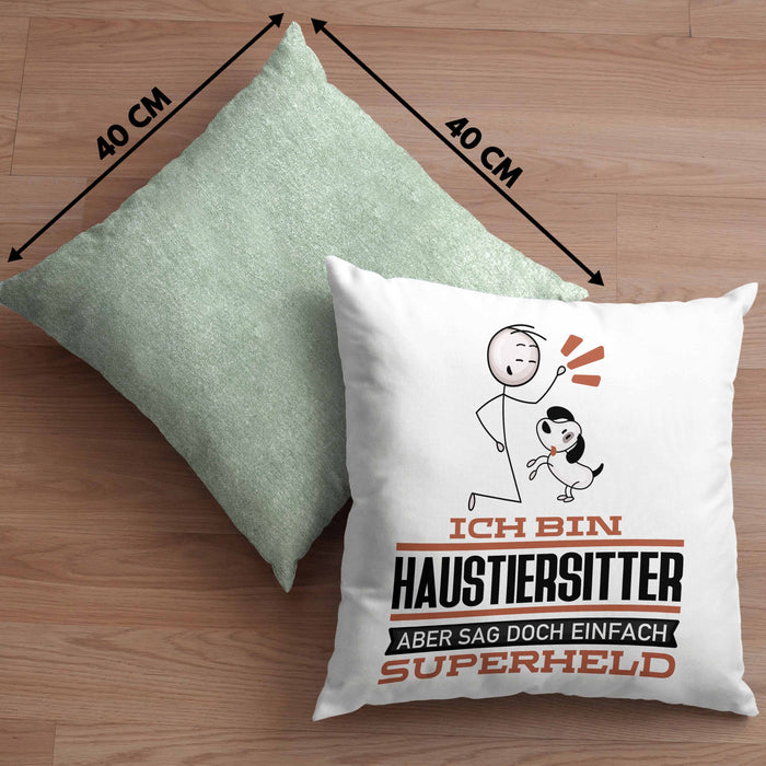 Haustiersitter Geschenk Kissen mit Füllung 40x40 Ich Bin Haustiersitter Aber Sag Doch Einfach Superheld Lustige Geschenkdiee für Haustiersitter (Grau) Grün Trendation