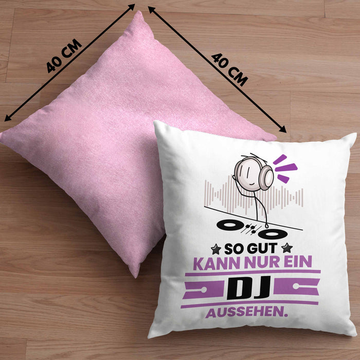 DJ Geschenk Kissen mit Füllung 40x40 So Gut Kann Nur Ein DJ Aussehen Geschenkidee (Grau) Rosa Trendation