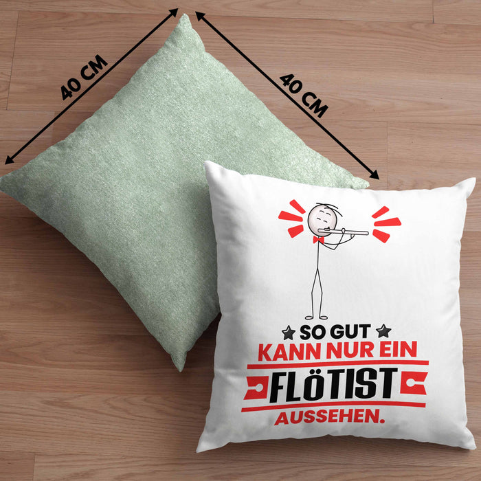 Flötist Geschenk Kissen mit Füllung 40x40 So Gut Kann Nur Ein Flötist Aussehen Geschenkidee (Grau) Grün Trendation