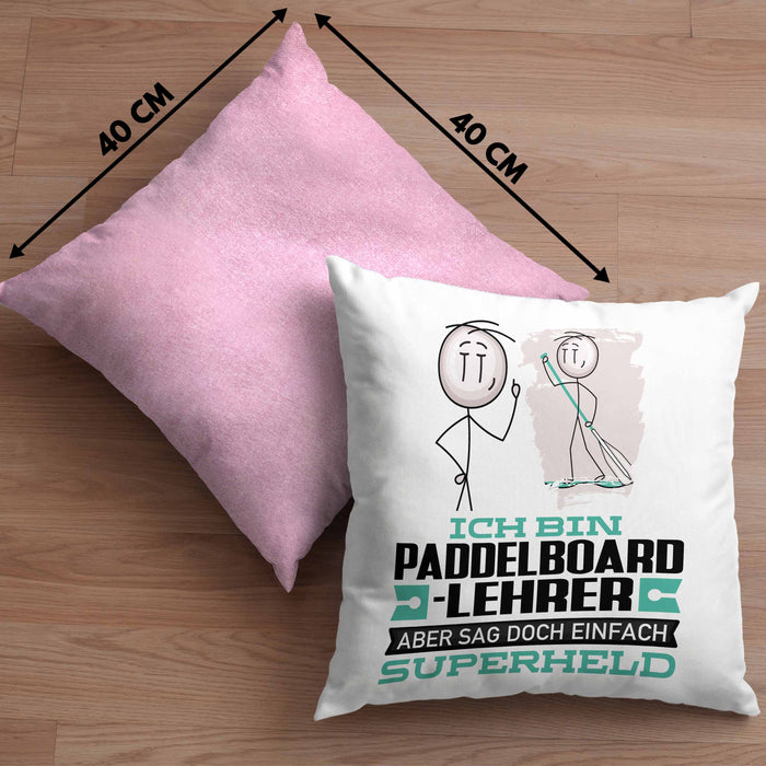 Paddelboard-Lehrer Geschenk Kissen mit Füllung 40x40 Ich Bin Paddelboard-Lehrer Aber Sag Doch Einfach Superheld Lustige Geschenkdiee für Paddelboard-Lehrer (Grau) Rosa Trendation