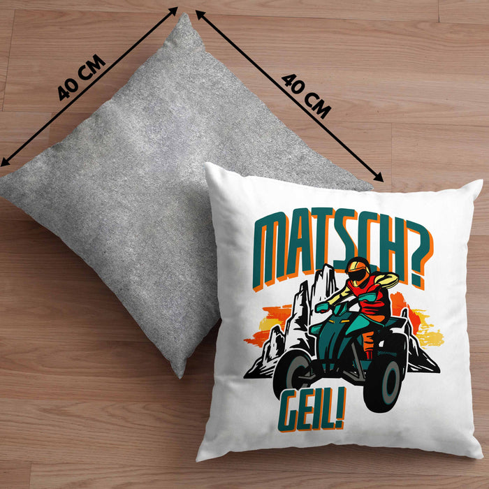 Lustige Kissen mit Füllung 40x40 für Quad-Fans Spruch Matsch? Geil! Quad Fahrer Geschenkidee (Grau) Grau Trendation