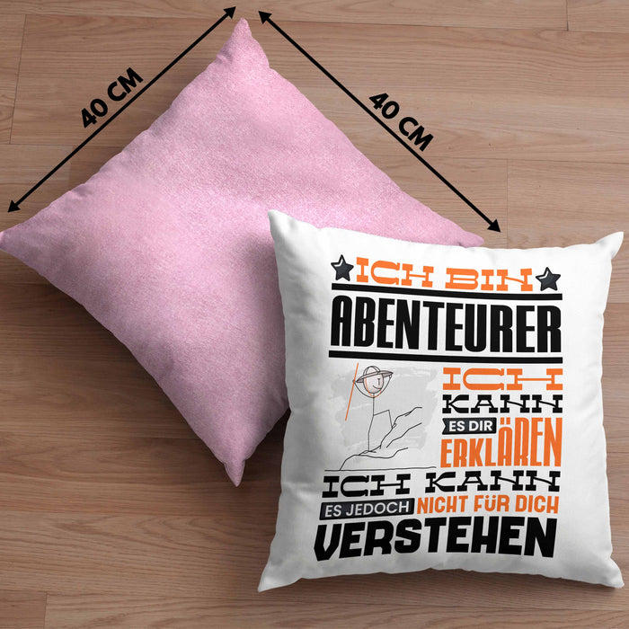 Abenteurer Geschenk Kissen mit Füllung 40x40 Lustige Geschenkdiee für einen Abenteurer Geburtstag Ich Bin Abenteurer Ich Kann Es Dir Erklären Aber Nicht Für Dich Verstehen (Grau) Rosa Trendation