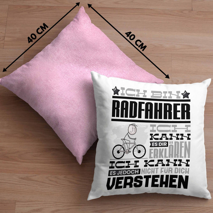 Radfahrer Geschenk Kaffee-Kissen mit Füllung 40x40 Geschenkidee für Radfahrer Ich Bin Radfahrer Ich Kann Es Dir Erklären Jedoch Nicht Für Dich Verstehen Spruch Lustig (Grau) Rosa Trendation