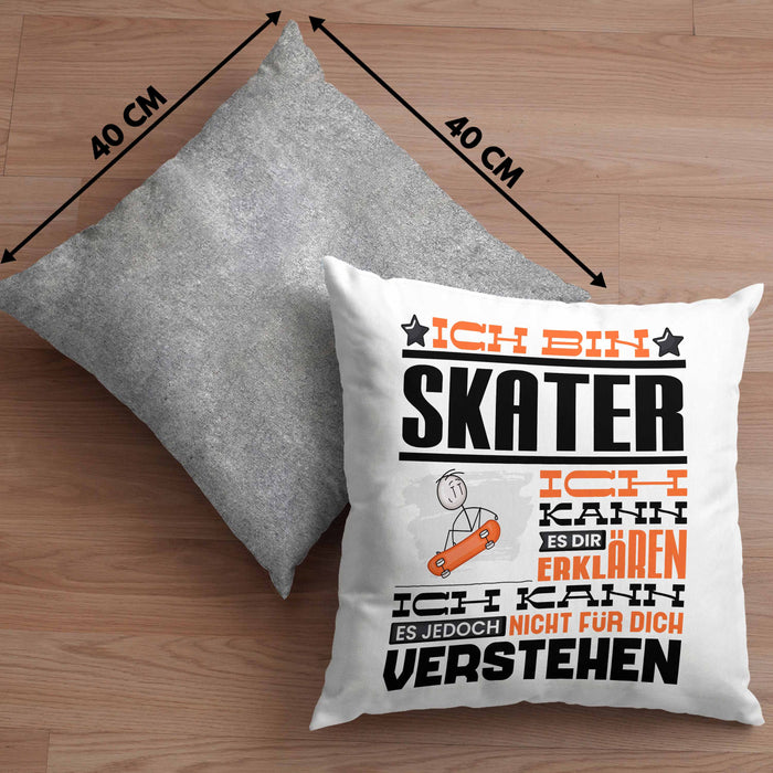 Skater Geschenk Kaffee-Kissen mit Füllung 40x40 Geschenkidee für Skater Ich Bin Skater Ich Kann Es Dir Erklären Jedoch Nicht Für Dich Verstehen Spruch Lustig (Grau) Grau Trendation