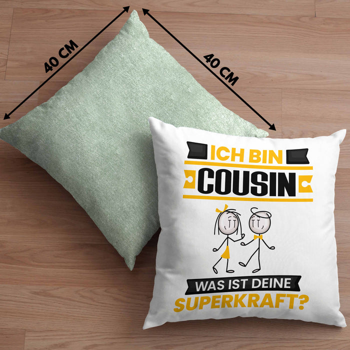 Cousin Kissen mit Füllung 40x40 Geschenk für Cousin Geburtstag Lustiger Spruch Was Ist Deine Superkraft (Grau) Grün Trendation