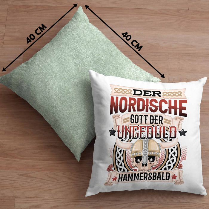 Der Nordische Gott Der Ungeduld Hammersbald Kissen mit Füllung 40x40 Geschenk Niedersachen Norddeutsch Gag Joke Spaß (Grau) Grün Trendation