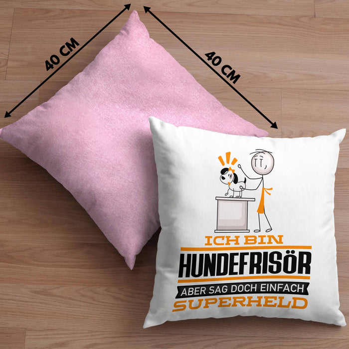 Hundefrisör Geschenk Kissen mit Füllung 40x40 Ich Bin Hundefrisör Aber Sag Doch Einfach Superheld Lustige Geschenkdiee für Hundefrisör (Grau) Rosa Trendation