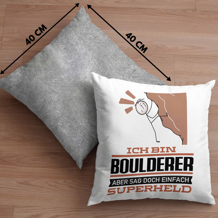 Boulderer Geschenk Kissen mit Füllung 40x40 Ich Bin Boulderer Aber Sag Doch Einfach Superheld Lustige Geschenkdiee für Boulderer (Grau) Grau Trendation