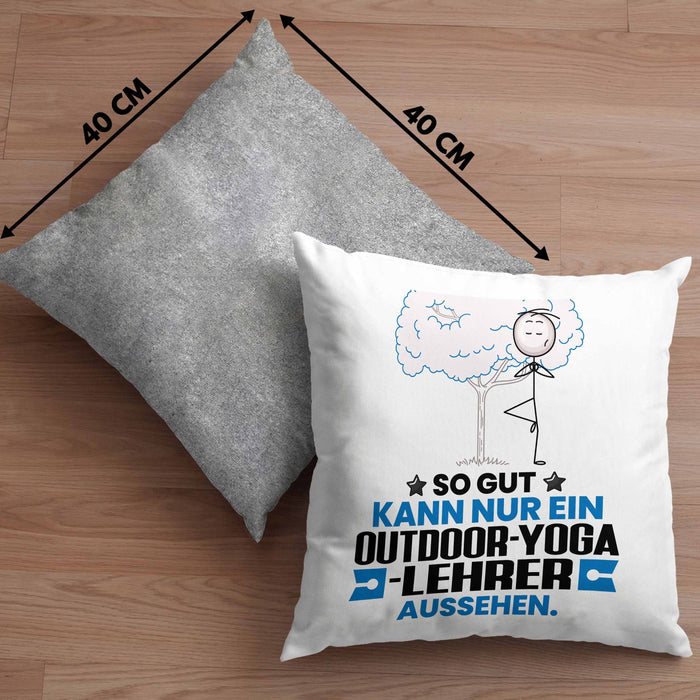 Outdoor-Yoga-Lehrer Geschenk Kissen mit Füllung 40x40 So Gut Kann Nur Ein Outdoor-Yoga-Lehrer Aussehen Geschenkidee (Grau) Grau Trendation