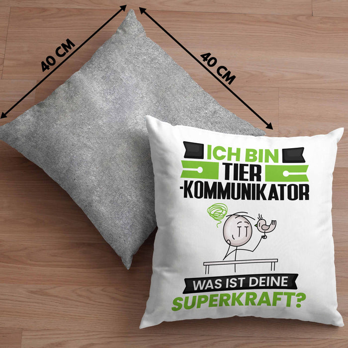 Tierkommunikator Kissen mit Füllung 40x40 Geschenk für Tierkommunikator Geburtstag Lustiger Spruch Was Ist Deine Superkraft (Grau) Grau Trendation