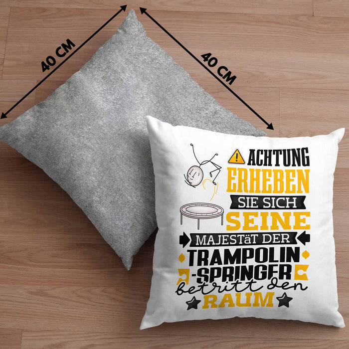 Trampolinspringer Geschenk Kissen mit Füllung 40x40 Lustiger Spruch Erheben Sie Sich Der Trampolinspringer Betritt den Raum (Grau) Grau Trendation
