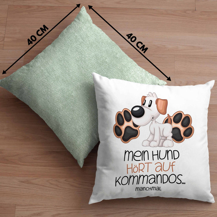 Hundebesitzer Kissen mit Füllung 40x40 Geschenk Mein Hund Hört Auf Kommandos Manchmal Geschenkidee Hunde Mama Frauchen Herrchen (Grau) Grün Trendation