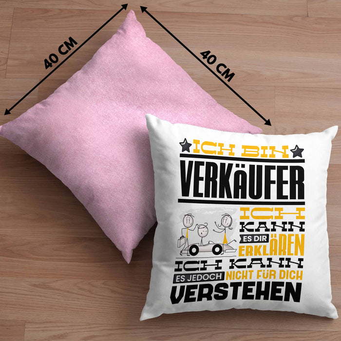 Verkäufer Geschenk Kaffee-Kissen mit Füllung 40x40 Geschenkidee für Verkäufer Ich Bin Verkäufer Ich Kann Es Dir Erklären Jedoch Nicht Für Dich Verstehen Spruch Lustig (Grau) Rosa Trendation