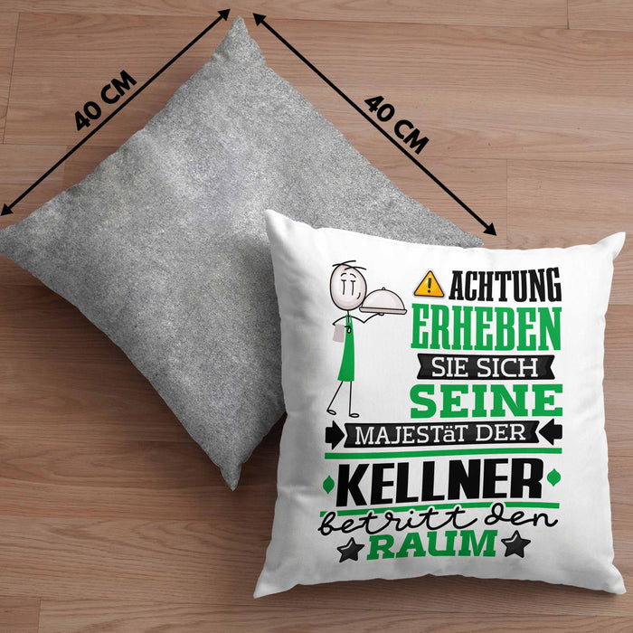 Kellner Geschenk Kissen mit Füllung 40x40 Lustiger Spruch Erheben Sie Sich Der Kellner Betritt den Raum (Grau) Grau Trendation