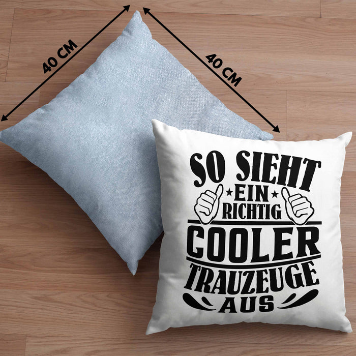Trauzeuge Kissen mit Füllung 40x40 Geschenk So Sieht Ein Richtig Cooler Trauzeuge Aus Verkündung (Grau) Blau Trendation