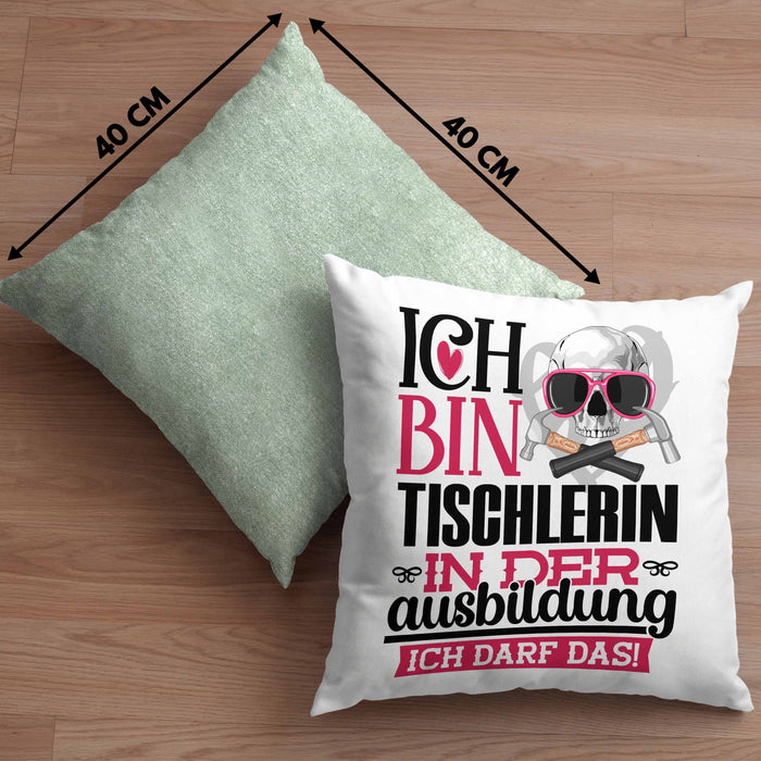 Tischlerin Ausbildung Start Geschenk Kissen mit Füllung 40x40 Ich Bin Tischlerin In Der Ausbildung Ich Darf Das Geschenkidee (Grau) Grün Trendation