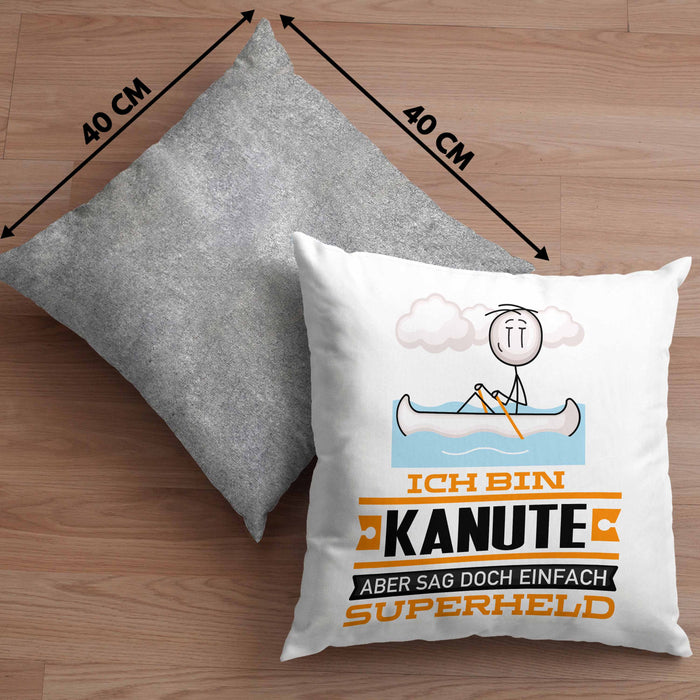 Kanute Geschenk Kissen mit Füllung 40x40 Ich Bin Kanute Aber Sag Doch Einfach Superheld Lustige Geschenkdiee für Kanute (Grau) Grau Trendation