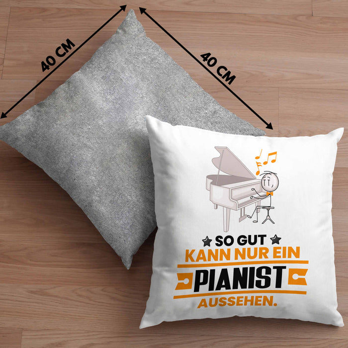 Pianist Geschenk Kissen mit Füllung 40x40 So Gut Kann Nur Ein Pianist Aussehen Geschenkidee (Grau) Grau Trendation