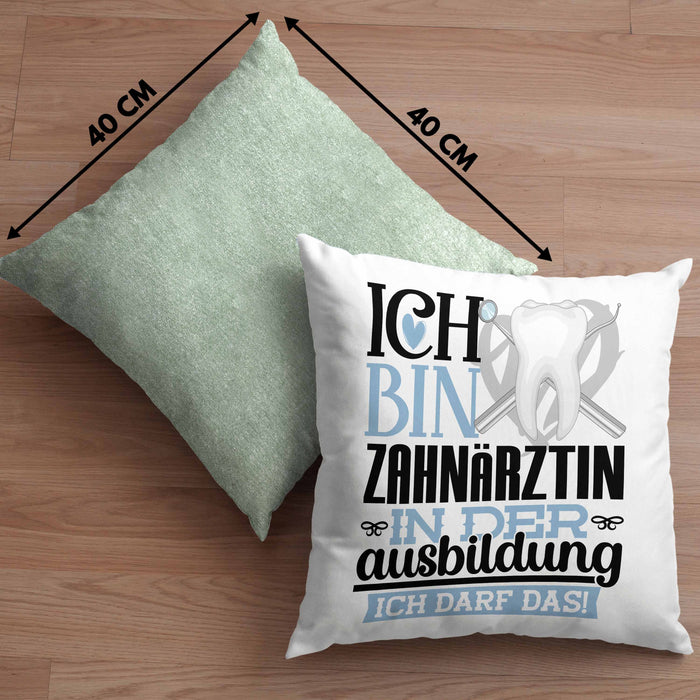 Zahnärztin Ausbildung Start Geschenk Kissen mit Füllung 40x40 Ich Bin Zahnärztin In Der Ausbildung Ich Darf Das Geschenkidee (Grau) Grün Trendation