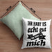 Lustige Kissen mit Füllung 40x40 Mit Spruch Ihr Habt Es Gut Ihr Habt Ja Mich Sprüche Geschenkidee Kollege (Grau) Grün Trendation