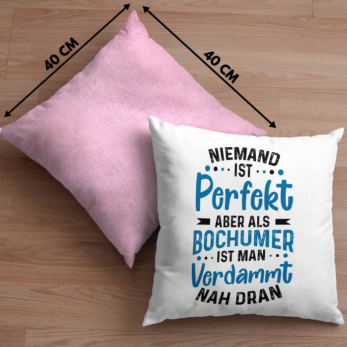 Bochum Kissen mit Füllung 40x40 Geschenk Bochumer Geschenkidee Niemand Ist Perfekt Aber Als Bochumer (Grau) Rosa Trendation