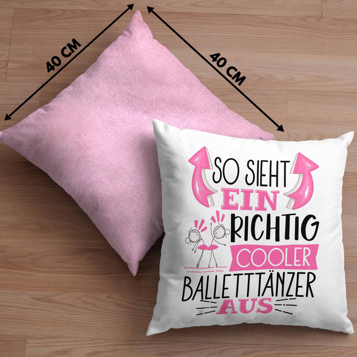 So Sieht Ein Richtig Cooler Balletttänzer Aus Geschenk Kissen mit Füllung 40x40 Lustiger Spruch Geschenkidee (Grau) Rosa Trendation
