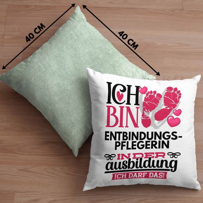 Entbindungspflegerin Ausbildung Start Geschenk Kissen mit Füllung 40x40 Ich Bin Entbindungspflegerin In Der Ausbildung Ich Darf Das Geschenkidee (Grau) Grün Trendation