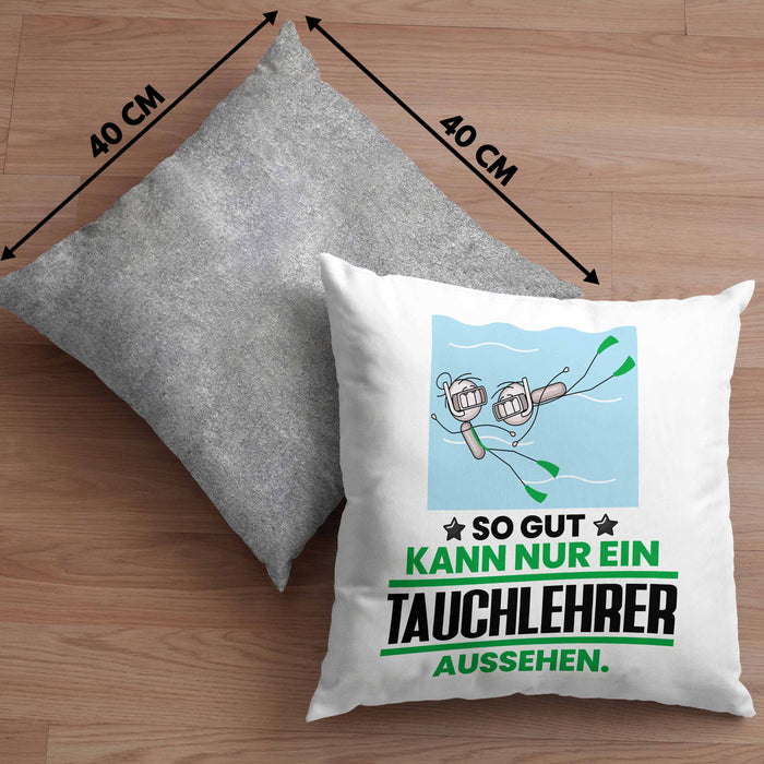 Tauchlehrer Geschenk Kissen mit Füllung 40x40 So Gut Kann Nur Ein Tauchlehrer Aussehen Geschenkidee (Grau) Grau Trendation