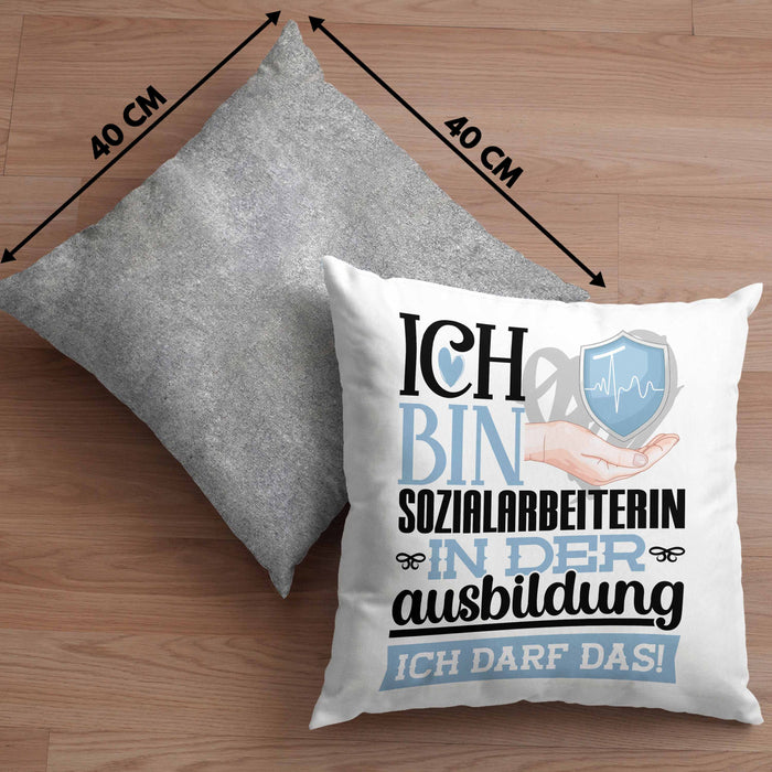 Sozialarbeiterin Ausbildung Start Geschenk Kissen mit Füllung 40x40 Ich Bin Sozialarbeiterin In Der Ausbildung Ich Darf Das Geschenkidee (Grau) Grau Trendation