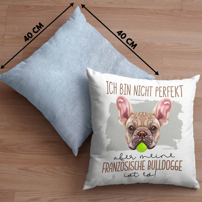 Französische Bulldogge Besitzer Kissen mit Füllung 40x40 Geschenk Lustiger Spruch Geschenkidee Besitzerin Ich Bin Nicht toll Aber Mein Französische Bulldogge Ist Es (Grau) Blau Trendation