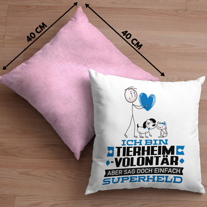 Tierheimvolontär Geschenk Kissen mit Füllung 40x40 Ich Bin Tierheimvolontär Aber Sag Doch Einfach Superheld Lustige Geschenkdiee für Tierheimvolontär (Grau) Rosa Trendation