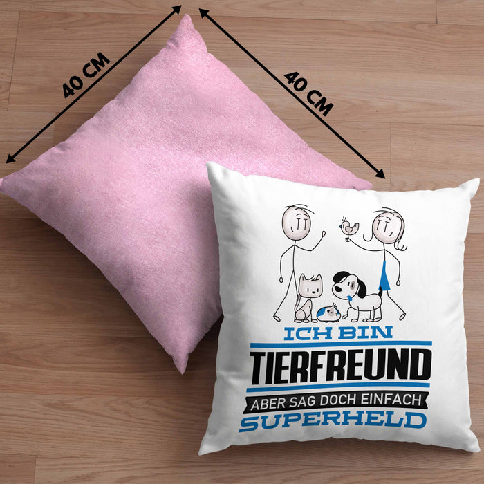Tierfreund Geschenk Kissen mit Füllung 40x40 Ich Bin Tierfreund Aber Sag Doch Einfach Superheld Lustige Geschenkdiee für Tierfreund (Grau) Rosa Trendation