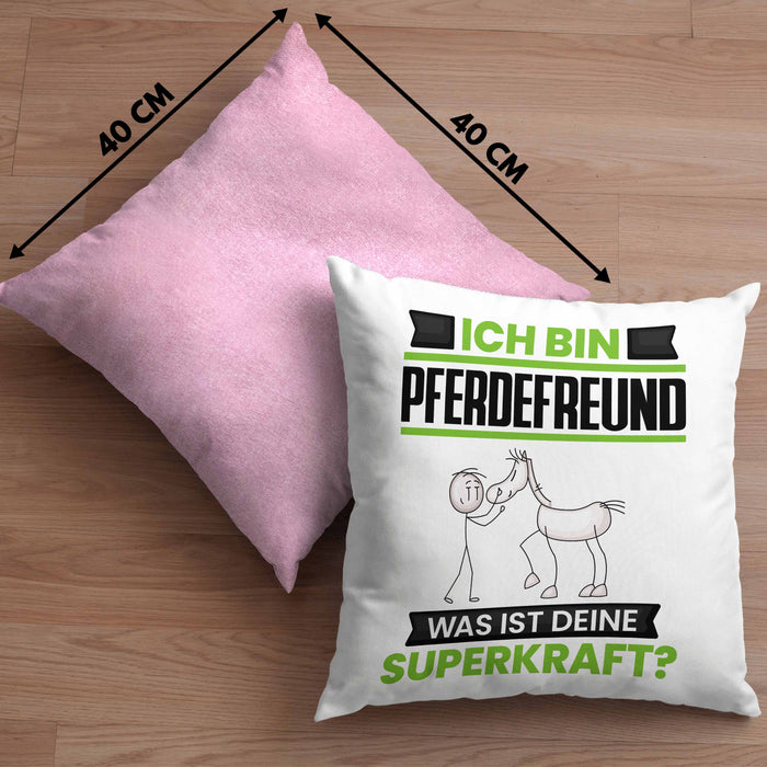 Pferdefreund Kissen mit Füllung 40x40 Geschenk für Pferdefreund Geburtstag Lustiger Spruch Was Ist Deine Superkraft (Grau) Rosa Trendation