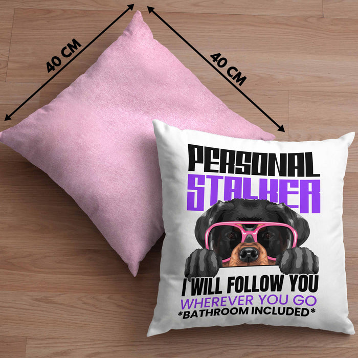 Rottweiler Besitzerin Kissen mit Füllung 40x40 Geschenk Lustiger Spruch Geschenkidee Personal Stalker (Grau) Rosa Trendation
