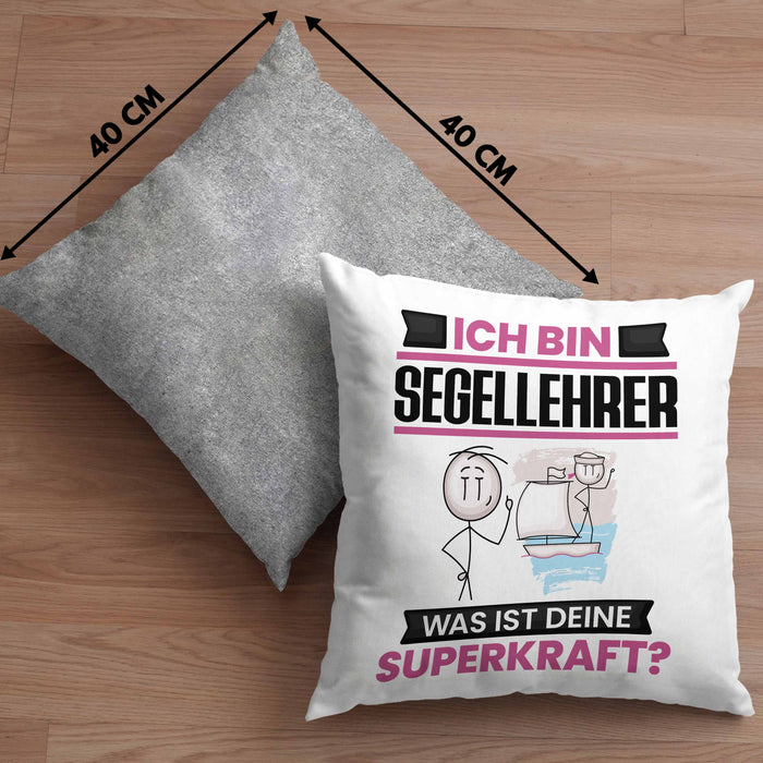 Segellehrer Kissen mit Füllung 40x40 Geschenk für Segellehrer Geburtstag Lustiger Spruch Was Ist Deine Superkraft (Grau) Grau Trendation