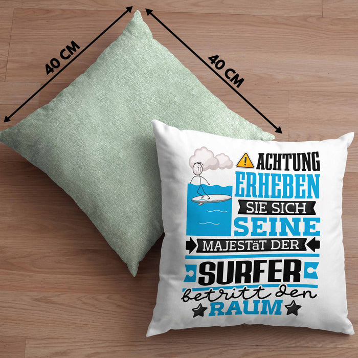 Surfer Geschenk Kissen mit Füllung 40x40 Lustiger Spruch Erheben Sie Sich Der Surfer Betritt den Raum (Grau) Grün Trendation