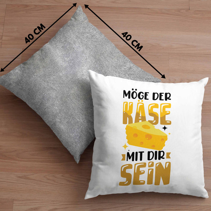 Käse-Liebhaber Geschenk Kissen mit Füllung 40x40 Möge Der Käse Mir Dir Sein (Grau) Grau Trendation