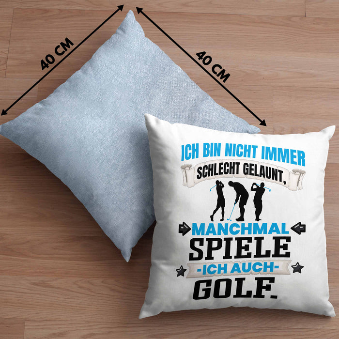 Golfer Geschenk Kissen mit Füllung 40x40 Ich Bin Nicht immer Schlecht Gelaunt Golfspieler (Grau) Blau Trendation