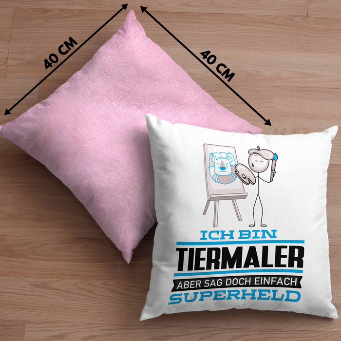 Tiermaler Geschenk Kissen mit Füllung 40x40 Ich Bin Tiermaler Aber Sag Doch Einfach Superheld Lustige Geschenkdiee für Tiermaler (Grau) Rosa Trendation