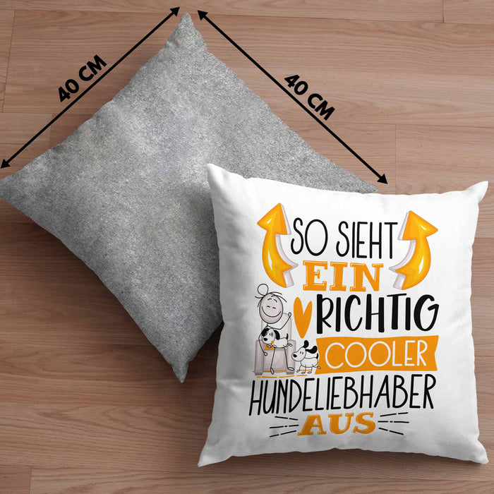 Hundeliebhaber Kissen mit Füllung 40x40 So Sieht Ein Richtig Cooler Hundeliebhaber Aus Geschenk Lustiger Spruch Geschenkidee (Grau) Grau Trendation