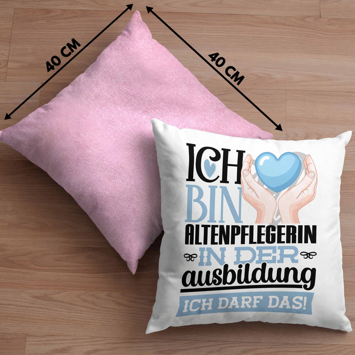 Altenpflegerin Ausbildung Start Geschenk Kissen mit Füllung 40x40 Ich Bin Altenpflegerin In Der Ausbildung Ich Darf Das Geschenkidee (Grau) Rosa Trendation