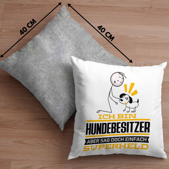 Hundebesitzer Geschenk Kissen mit Füllung 40x40 Ich Bin Hundebesitzer Aber Sag Doch Einfach Superheld Lustige Geschenkdiee für Hundebesitzer (Grau) Grau Trendation