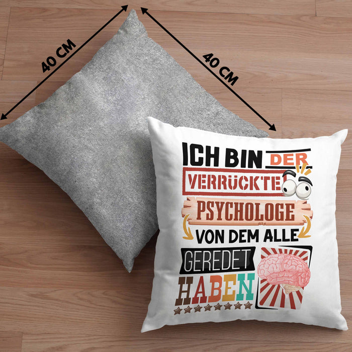 Psychologe Kissen mit Füllung 40x40 Geschenk Spruch Lustig Geschenkidee für Psychologe Geburtstag Ich Bin Der Verrückte Psychologe (Grau) Grau Trendation