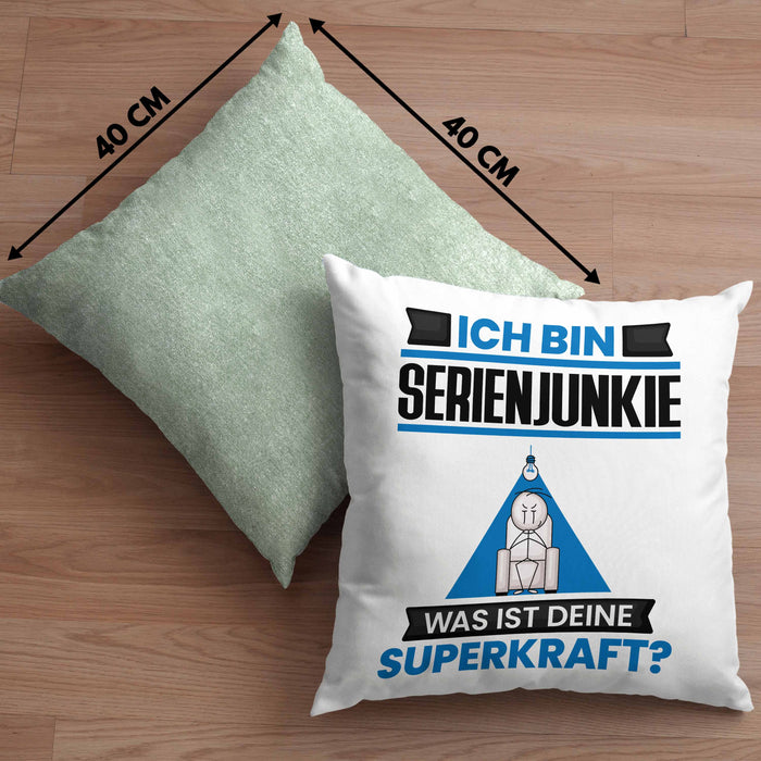 Serienjunkie Kissen mit Füllung 40x40 Geschenk für Serienjunkie Geburtstag Lustiger Spruch Was Ist Deine Superkraft (Grau) Grün Trendation