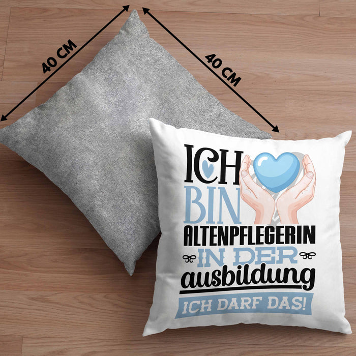 Altenpflegerin Ausbildung Start Geschenk Kissen mit Füllung 40x40 Ich Bin Altenpflegerin In Der Ausbildung Ich Darf Das Geschenkidee (Grau) Grau Trendation