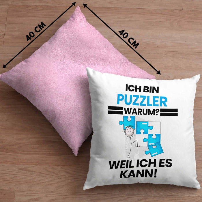 Puzzler Geschenk Kissen mit Füllung 40x40 Lustiger Spruch Ich Bin Puzzler Warum Weil Ich Es Kann Geschenkidee Bester Puzzler Geburtstag (Grau) Rosa Trendation